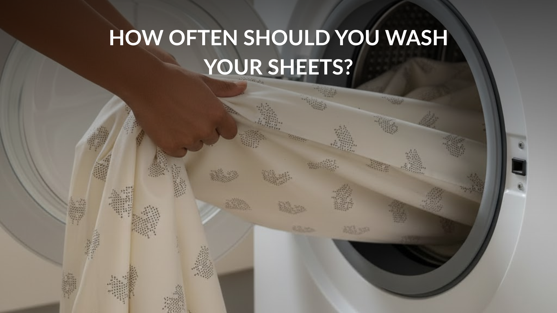 How Often Should You Wash Your Sheets? (And How to Make Them Last) Practical Care for Lasting Comfort